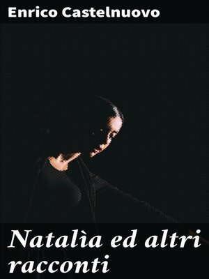cover image of Natalìa ed altri racconti